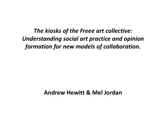 The kiosks of the Freee art collective:  Understanding social art practice and opinion  formation