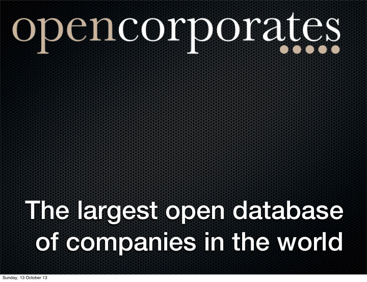 the largest open database of companies in the world