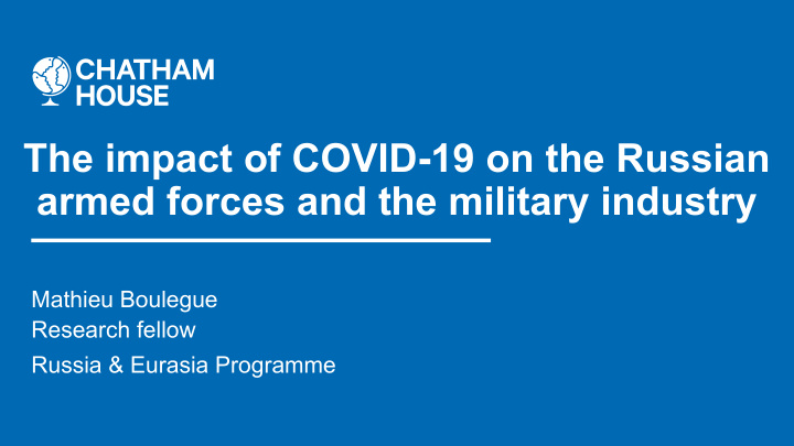 the impact of covid 19 on the russian armed forces and