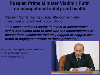 Russian Prime Minister Vladimir Putin  on occupational safety and health  Vladimir Putin is placing