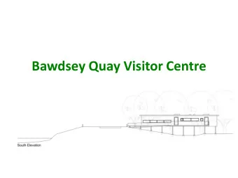 Bawdsey Quay Visitor Centre  The Site    SCDC is prepared to give it to the Parish Council.