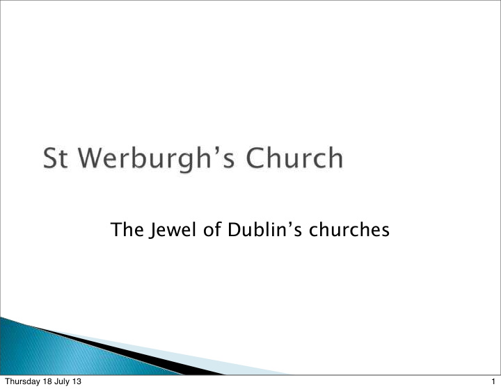 the jewel of dublin s churches