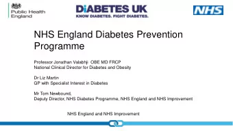 NHS England Diabetes Prevention  Programme  Professor Jonathan Valabhji  OBE MD FRCP  National