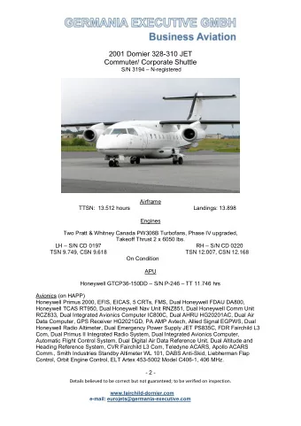 2001 Dornier 328-310 JET  Commuter/ Corporate Shuttle S/N 319 4  N-registered  Airframe TTSN:  1