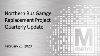 Northern Bus Garage  Replacement Project  Quarterly Update  February 25, 2020  WASHINGTON