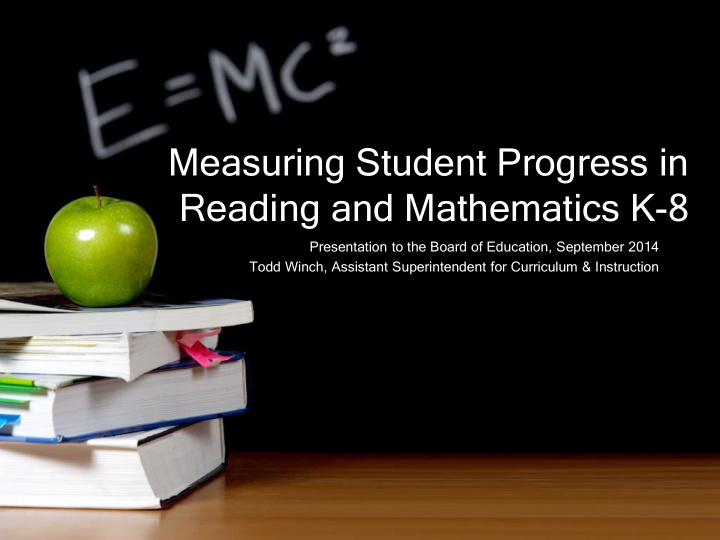 measuring student progress in reading and mathematics k 8