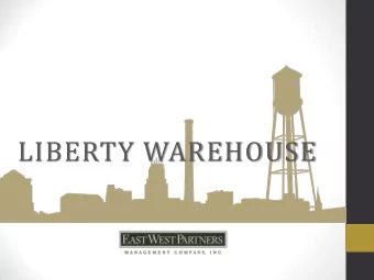 LIBERTY WAREHOUSE  PROJECT OVERVIEW  CENTRAL PARK MARKET ANALYSIS / WHY MIXED USE?  1/22/2014
