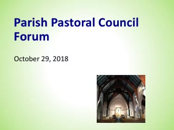 Parish Pastoral Council  Forum  October 29, 2018  Agenda  Opening Prayer  Who is the Pastoral