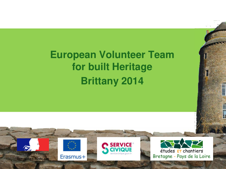 european volunteer team for built heritage brittany 2014