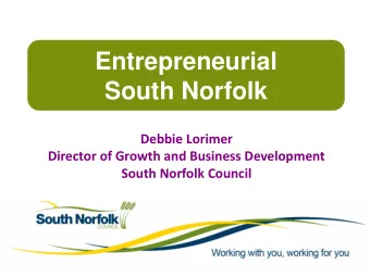 Entrepreneurial  South Norfolk  Debbie Lorimer  Director of Growth and Business Development  South