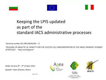 Keeping the LPIS updated as part of the standard IACS administrative processes Twinning number BG