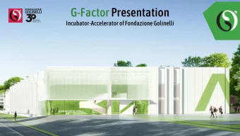 G-Factor Presentation  Incubator-Accelerator of Fondazione Golinelli  Fondazione  Golinelli