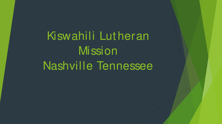 kiswahili lutheran mission nashville tennessee background