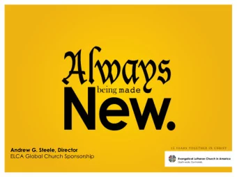 Andrew G. Steele, Director  ELCA Global Church Sponsorship  Trinity Lutheran  Camp Hill, PA  Who is