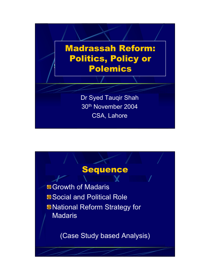 madrassah reform politics policy or polemics