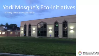 York Mosques Eco-initiatives  Striving towards sustainability  Islam  an eco-friendly