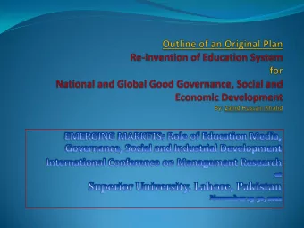 Re-invention of Education System for National and Global  Good Governance and Social and Economic