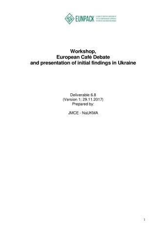 Workshop,  European Caf Debate  and presentation of initial findings in Ukraine  Deliverable 6.8
