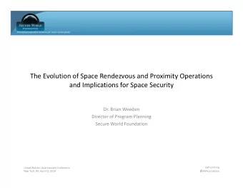 The Evolution of Space Rendezvous and Proximity Operations  and Implications for Space Security
