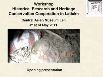 Workshop  Historical Research and Heritage  Conservation Cooperation in Ladakh  Central Asian