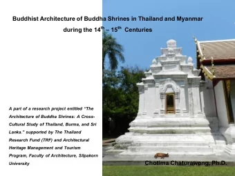 Buddhist Architecture of Buddha Shrines in Thailand and Myanmar during the 14 th  15 th