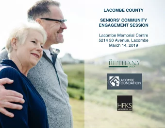 LACOMBE COUNTY  SENIORS COMMUNITY  ENGAGEMENT SESSION  Lacombe Memorial Centre  5214 50 Avenue,