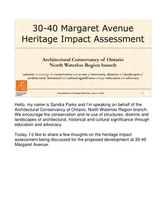 Hello, my name is Sandra Parks and I  m speaking on behalf of the  Architectural Conservancy of