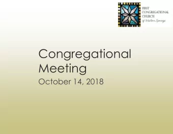 Congregational  Meeting  October 14, 2018  Agenda  Call to Order  Mark Miklosz  Opening
