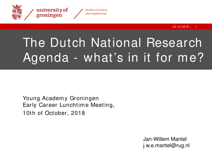 the dutch national research agenda what s in it for me