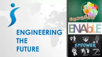 FUTURE  SI MALTA EDUCATIONAL INITIATIVES:  Competition #01  Theme : Engineering the Future