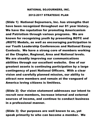 (Slide 1)  National Sojourners, Inc. has strengths that  have been recognized throughout our 81