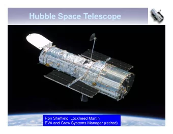 Hubble Space Telescope  Ron Sheffield  Lockheed Martin  EVA and Crew Systems Manager (retired)
