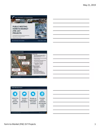 May 21, 2019  PUBLIC MEETING  FARM-TO-MARKET  (FM) 157  PROJECTS  From US 67 to south of CR 109