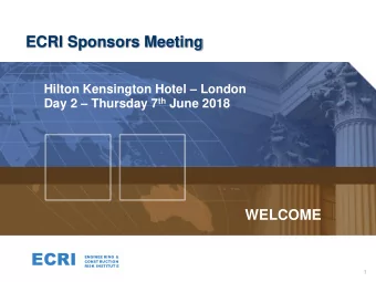 ECRI  ENGINEE RING &amp;  CONSTRUCTION  RISK INSTITUT E  27 September 2006  1 Session  1