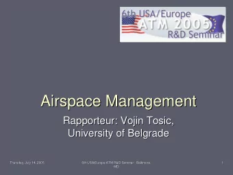 Airspace Management  Airspace Management  Rapporteur: Vojin Tosic,  Rapporteur: Vojin Tosic,