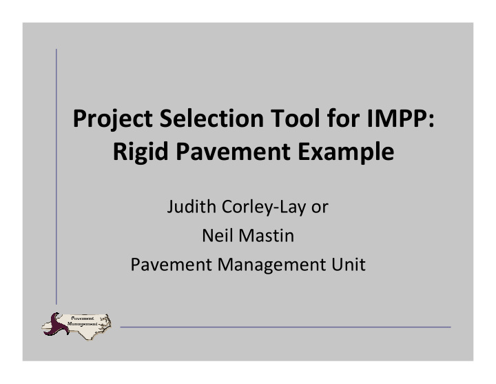 project selection tool for impp rigid pavement example