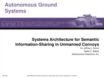 Autonomous Ground  Systems  Systems Architecture for Semantic  Information-Sharing in Unmanned