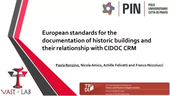 European standards for the  documentation of historic buildings and their relationship with CIDOC