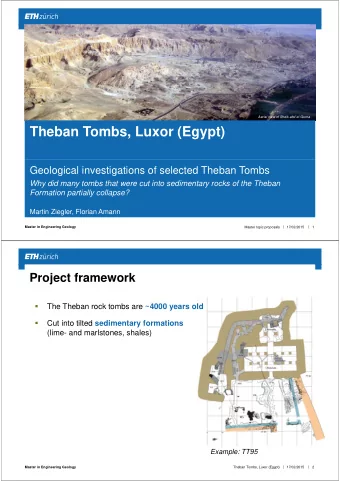 Theban Tombs, Luxor (Egypt)  Geological investigations of selected Theban Tombs  Why did many tombs
