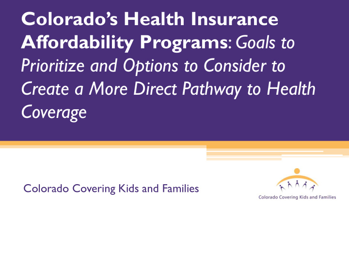 colorado s health insurance affordability programs goals