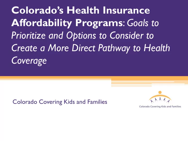 colorado s health insurance affordability programs goals