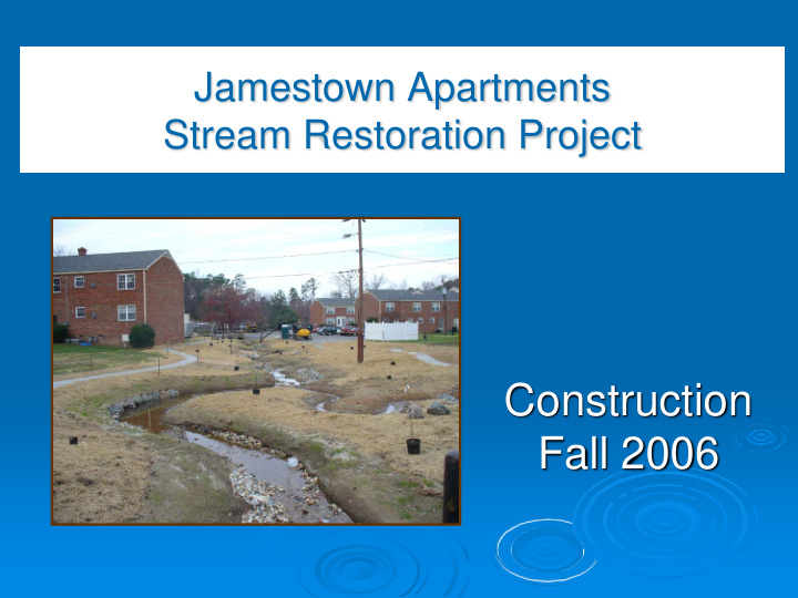 construction fall 2006 jamestown apartments stream