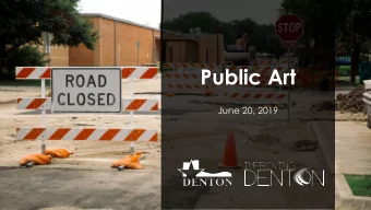 Public Art  June 20, 2019  2012 Bond Program - Public Art  Bond Funds  Issued as of  FY2019  2012