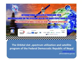 The Orbital slot ,spectrum utilization and satellite  program of the Federal Democratic Republic of