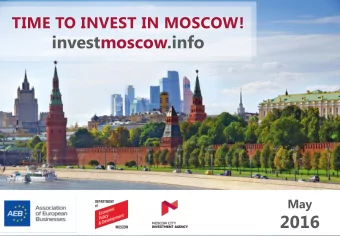 investmoscow.info  May  May  2016  2016 Investments are the priority of Moscows economic policy