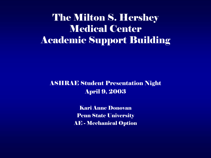 the milton s hershey medical center academic support