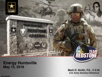 Energy Huntsville  May 15, 2018  Mark D. Smith, P.E., C.E.M.  U.S. Army Garrison-Redstone