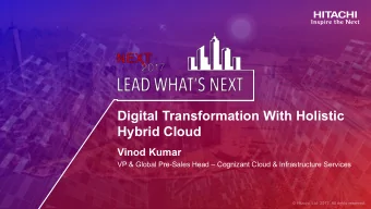 Digital Transformation With Holistic  Hybrid Cloud  Vinod Kumar  VP &amp; Global Pre-Sales Head