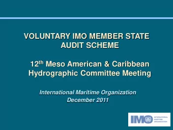 12 th Meso American &amp; Caribbean  Hydrographic Committee Meeting  International Maritime