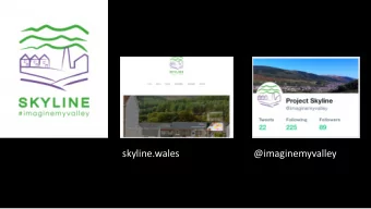 skyline.wales  @imaginemyvalley  I  ..  2011